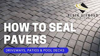 How to Seal Pavers - Driveways, Patios, Pool Decks