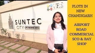 Suntec City | New Chandigarh | Plots | Floors | SCO’s | PR-7 Airport Road | Family Nest Real Estates