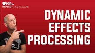 Dynamic Effects Processing