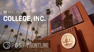 College, Inc. (full documentary) | FRONTLINE