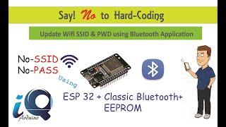 Avoid Hard Coding ESP32 ||update Wi-Fi credentials using Bluetooth Application.