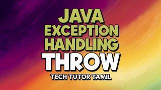 Java Exception Handling: Throw Keyword Explained |Understanding the throw Keyword