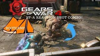 Gears of War 4 | HOW TO UP-A AND REACTION SHOT COMBO | TEACHING VIEWERS