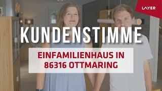 Bauprojekt: Einfamilienhaus in Ottmaring - Kundenstimme