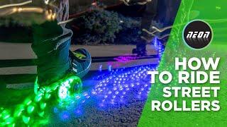 How to ride Neon Street Rollers