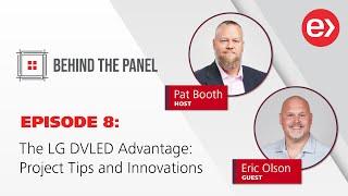 Behind the Panel | The LG DVLED Advantage: Project Tips & Innovations