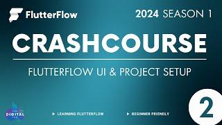 #FlutterFlow Crashcourse 2024 - SE01 - Episode 2 - UI & Project Setup