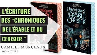 Camille Monceaux : L'Artisanat de l'Écriture dans "Les Chroniques de l'Érable et du Cerisier