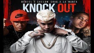 Shelow Shaq, Noriel, La Manta - Knock Out