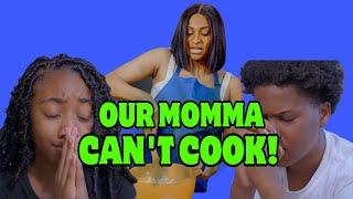 WHEN YOUR MOMMA CAN'T COOK! SEASON 1