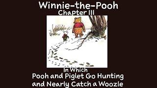 Pooh and Piglet Hunt a Woozle - Winnie-the-Pooh Chapter 3
