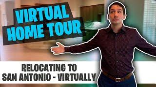 Relocating to San Antonio, Texas - Virtual Home Tour  [NEW]