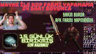 WAYNE İLE FARM #16| 24 SAAT AFK KDP FARMI YAPAMAMA!! 15 GÜNLÜK BİRİKMİŞ COR!SAKIN DENEMEYİN#metin2tr