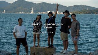 Langkawi Trip FND ️