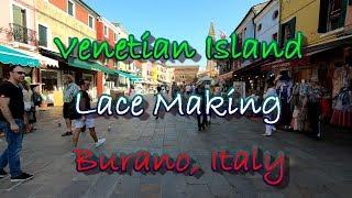 Venice Island of Burano:  Tour of Island Famous for Lace Making