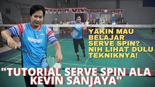 TUTORIAL- TEKNIK BADMINTON SPIN SERVE ALA KEVIN SANJAYA |YAKIN MAU BELAJAR SERVE INI? NIH TEKNIKNYA!