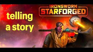 Telling a story in Ironsworn Starforged