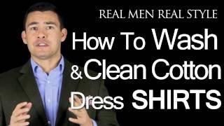 How to Wash & Clean Cotton Mens Dress Shirts - Male Clothing | Style Advice | Fashion Tips