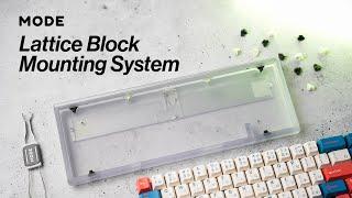 The Lattice Block Mounting System by Mode