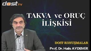 Takva ve Oruç ilişkisi ( Dost Konuşmalar )  Dost tv   26.02.2021