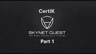 CertiK Skynet Quest Part 1