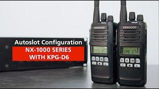NX-1000 2-Way Radio KPG-D6 Autoslot Configuration | KENWOOD Communications