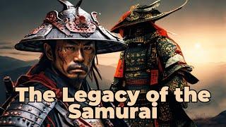 The Legacy of the Samurai