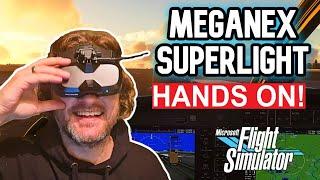 MeganeX Superlight 8K HANDS ON! THE FUTURE OF VR in 2025? TESTED in Microsoft Flight Simulator