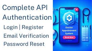 Complete API Authentication in Laravel with Email Verification, Password Reset