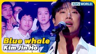 Blue whale - Kim Jin Ho [Immortal  Songs 2] | KBS WORLD TV 230325