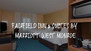 Fairfield Inn & Suites by Marriott West Monroe Review - West Monroe , United States of America