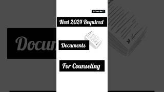 Documents Required for NEET Counselling 2024 |MBBS|BDS|AYUSH|BAMS| #neet#2024#counselling#documents