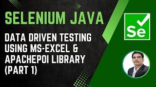 Session 40 - Selenium with Java | Data Driven Testing | Working with MS-Excel | 2024 New Series