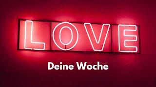 Liebe Deine Woche - alles ist jetzt möglich