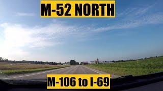 Driving with Scottman895: M-52 North (M-106 to I-69) | MICHIGAN