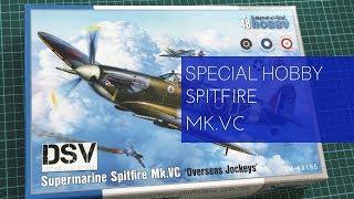 Special Hobby 1/48 Spitfire Mk.VC Overseas Jockeys (SH48195) Review