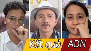 ( 1262 ) Ngậm ngùi trước kết quả ADN của anh Phúc Đỗ.