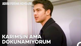 Benden Uzak Dur Feriha - Adını Feriha Koydum 51. Bölüm