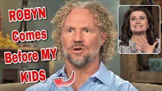 SISTER WIVES Exclusive - Kody Brown WILL NOT Cut Off Robyn Brown for relationship with his kids