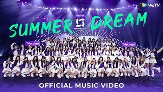 Official Theme Song Music Video-- "Summer Dream" 创造营亚洲主题曲《SUMMER DREAM》【CHUANG ASIA】