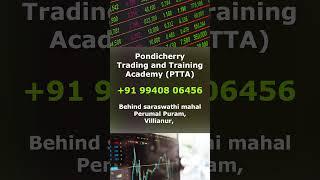 Pondicherry Trading and Training Academy Center #shortsfeed #tradingacademy  #stockmarkettraining