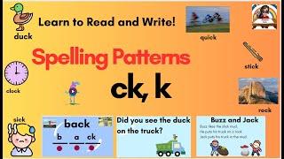 Spelling patterns / CK , K / Learn to read / Brain Break