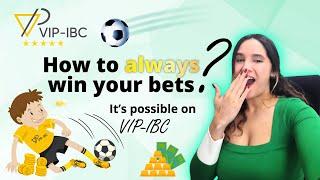 How to always win your bets? It's possible on VIP-IBC