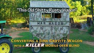 Gravity Wagon to Deer Blind Conversion