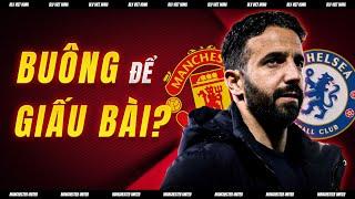 ️ MAN UNITED VS CHELSEA: RUBEN AMORIM BUÔNG ĐỂ GIẤU BÀI, ALL IN VÀO EUROPA LEAGUE? | BLV VIỆT HÙNG