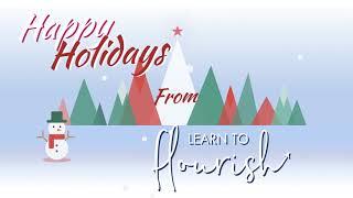 Happy Holidays from Learn to Flourish