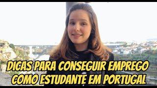 DICAS DE COMO CONSEGUIR EMPREGO COMO ESTUDANTE EM PORTUGAL