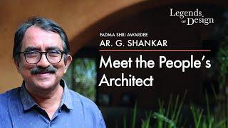 Legends Of Design EP 01 | Meet The People's Architect Dr. Gopal Nair Shankar - Padma Shree Awardee.