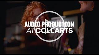 Audio Production at Collarts