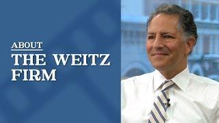 About The Weitz Firm | Top Philadelphia Personal Injury Attorney